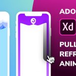 Crazy Pull to Refresh Animations in Adobe Xd