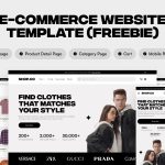Free E-Commerce Website Template Figma UI Kit with homepage, product page, shopping cart, category layout, and responsive mobile design.